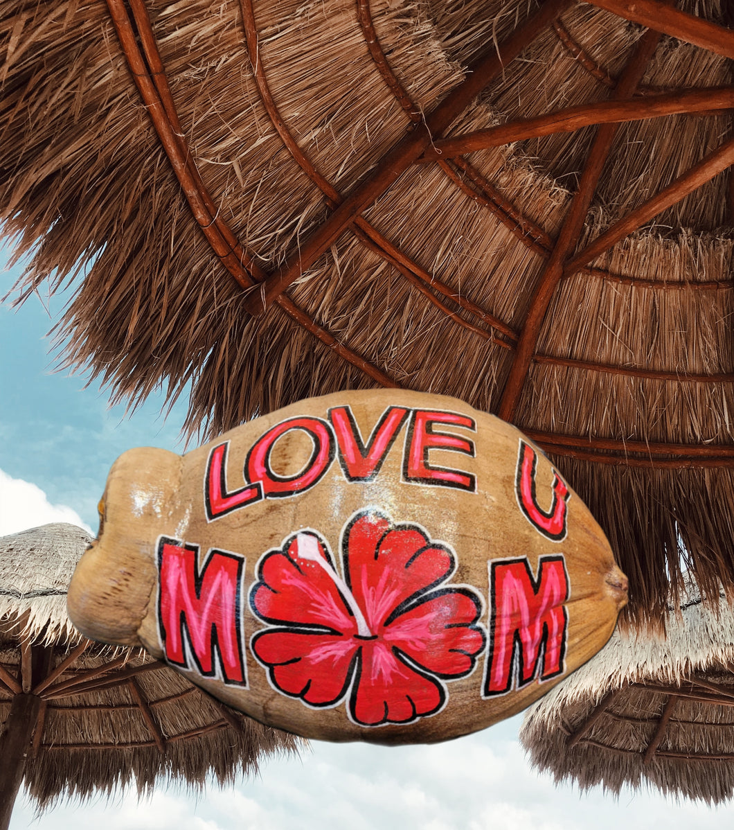 Love U Mom Mother's Day Coconut